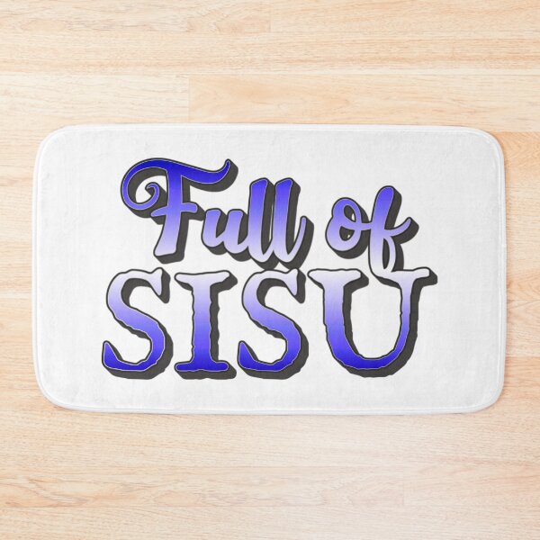 Item preview, Full Of Sisu, Finnish Word For Determination, Never Quitting And Going Beyond All Limitations designed and sold by TrulyEpoque.