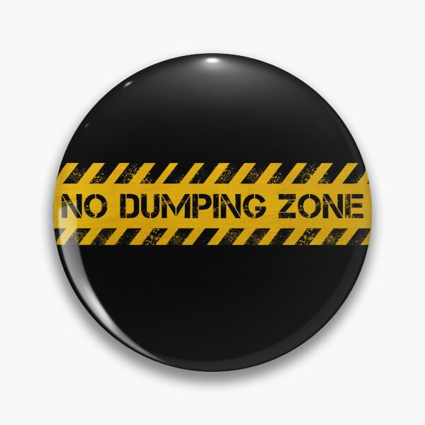 Item preview, No Dumping Zone designed and sold by CAUTION SHOP.