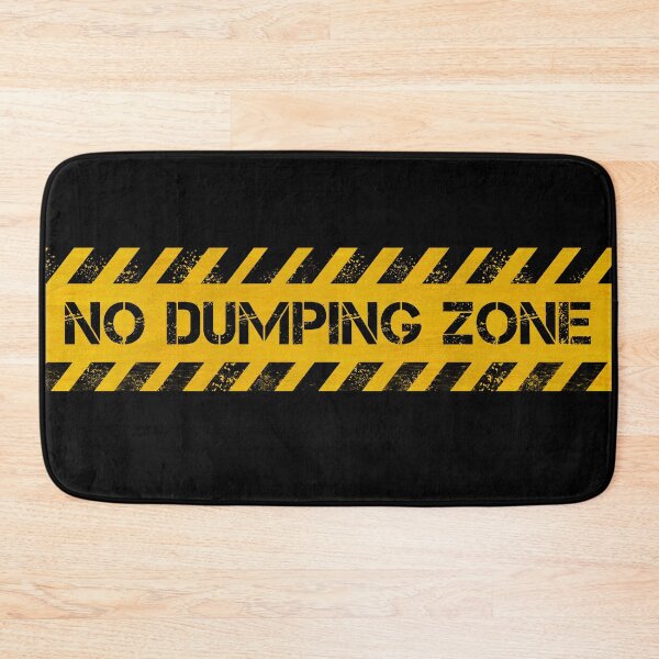 Item preview, No Dumping Zone designed and sold by CAUTION SHOP.