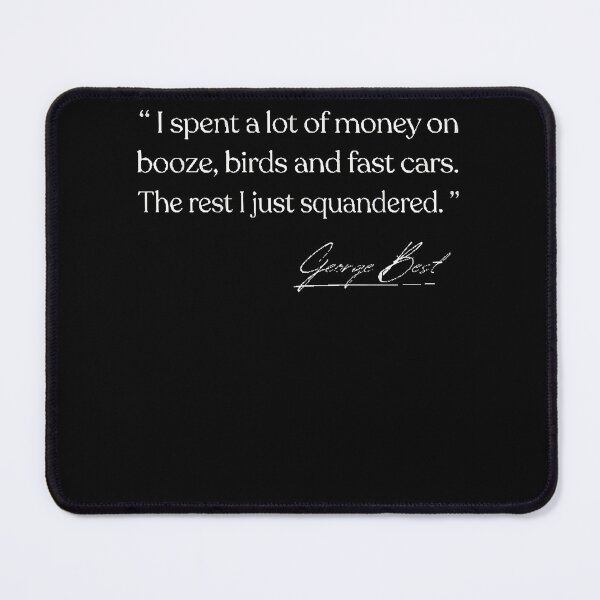 Item preview, George Best Quote Gift designed and sold by sheerhannok.