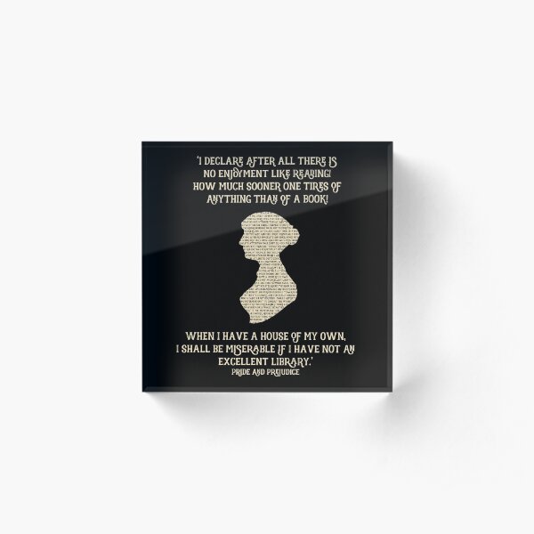 Jane Austen Book quote Pride and Prejudice Acrylic Block