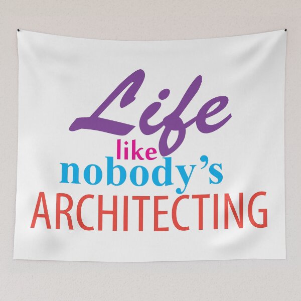 Item preview, Life like nobody's architecting designed and sold by Pellucid.