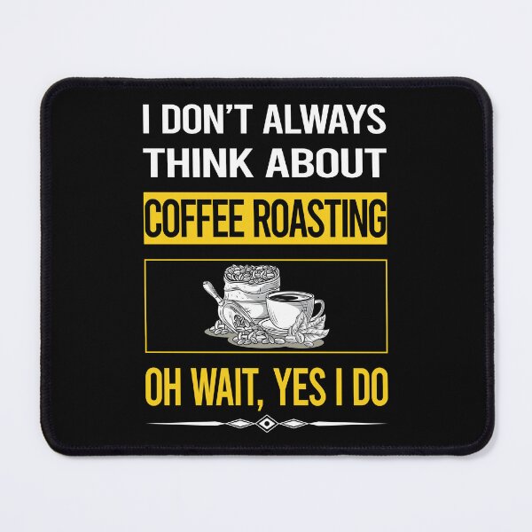 Item preview, Funny Yes I Do Coffee Roasting designed and sold by gowenefkolaob.