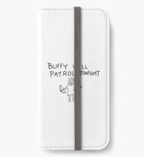 Buffy Will Patrol Tonight iPhone Wallet/Case/Skin