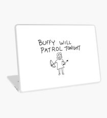 Buffy Will Patrol Tonight Laptop Skin