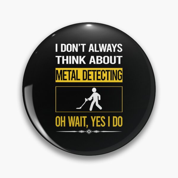 Item preview, Funny Yes I Do Metal Detecting Detectorist designed and sold by gowenefkolaob.