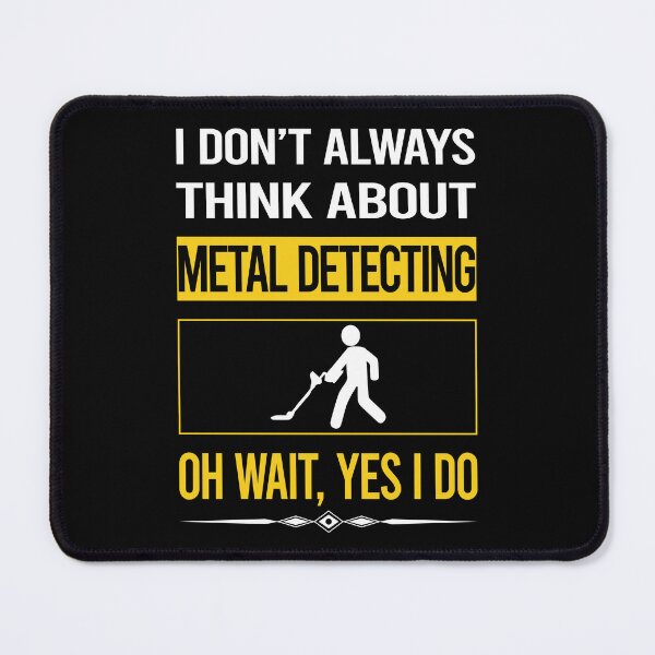 Item preview, Funny Yes I Do Metal Detecting Detectorist designed and sold by gowenefkolaob.