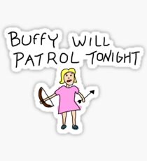 Buffy Will Patrol Tonight Colour Sticker