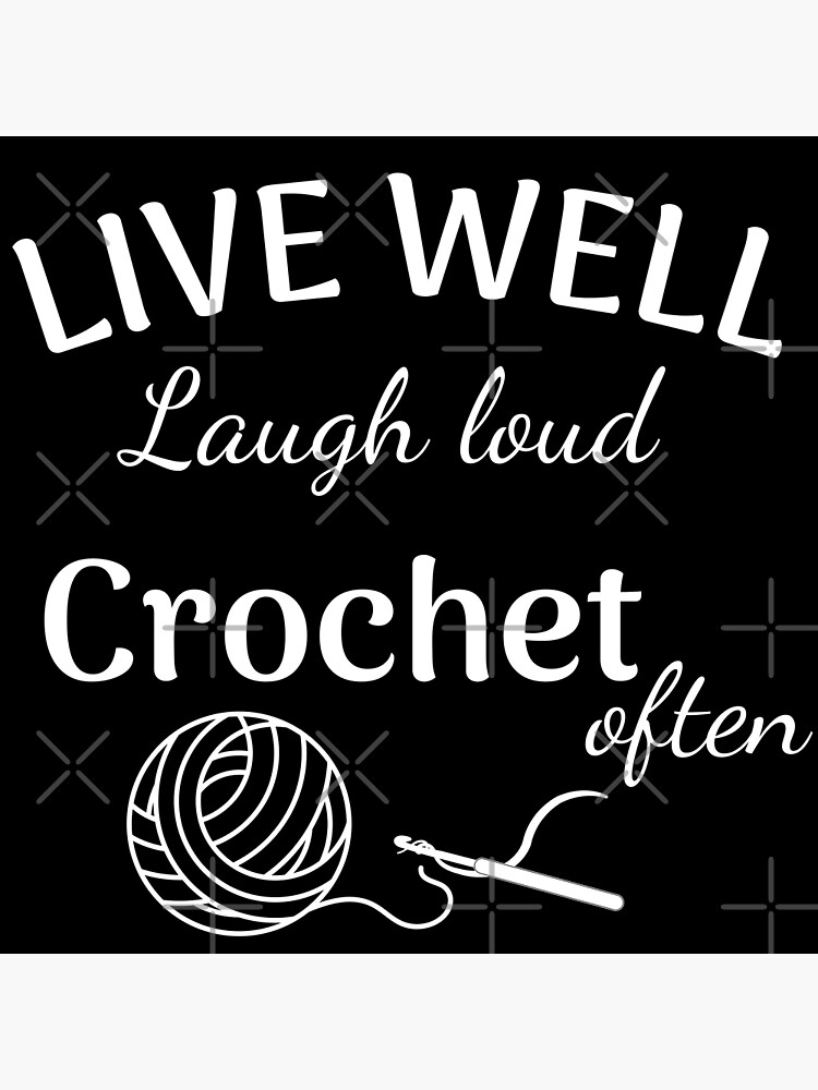 live-well-laugh-loud-poster-for-sale-by-crochetlovers-redbubble