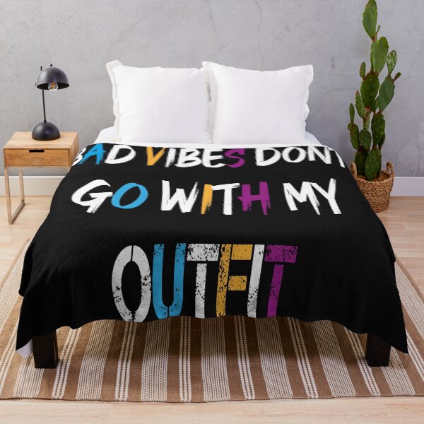 Item preview, bad vibes dont go with my outfit designed and sold by LeoShop30.