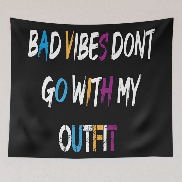 Item preview,  bad vibes dont go with my outfit designed and sold by LeoShop30.