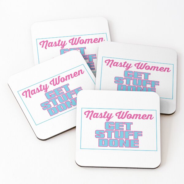 Item preview, Nasty Women Get Stuff Done designed and sold by Pellucid.