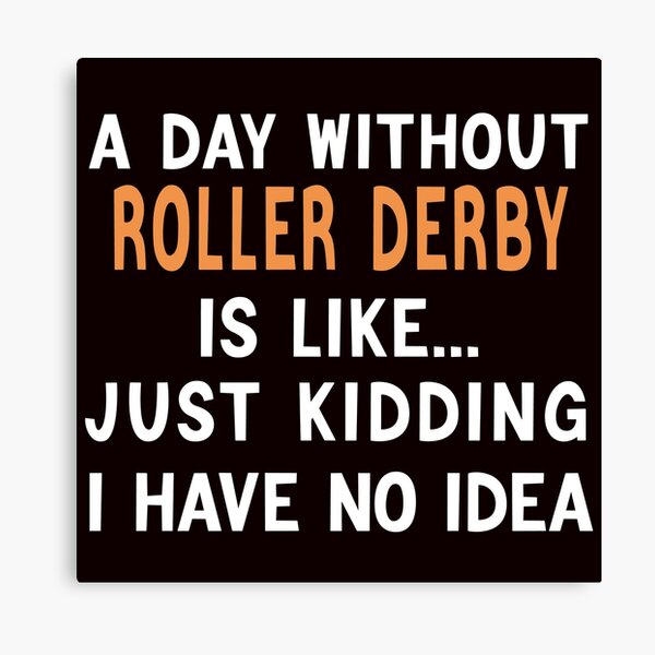 Item preview, A Day Without Roller Derby designed and sold by Aerial Addicts.