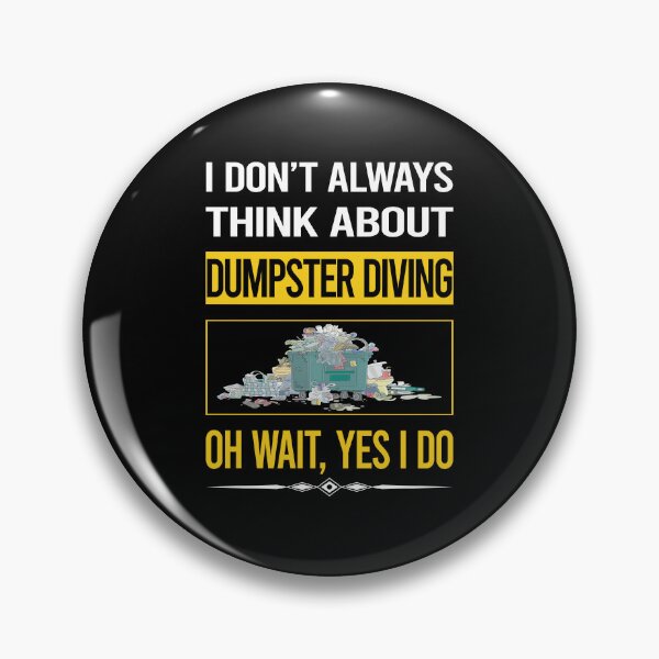 Item preview, Funny Yes I Do Dumpster Diving designed and sold by gowenefkolaob.