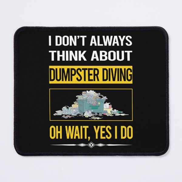 Item preview, Funny Yes I Do Dumpster Diving designed and sold by gowenefkolaob.