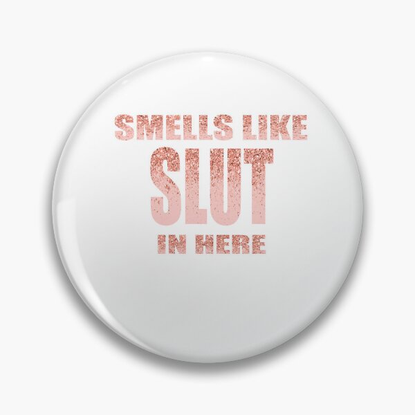 Item preview, Smells Like Slut In Here funny, gift idea, funny saying designed and sold by TheGreedyCrypto.