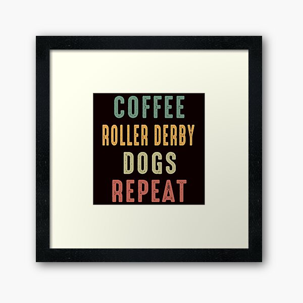 Item preview, Coffee Roller Derby Dogs Repeat designed and sold by Aerial Addicts.