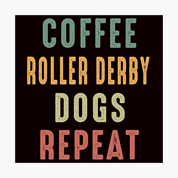 Item preview, Coffee Roller Derby Dogs Repeat designed and sold by Aerial Addicts.