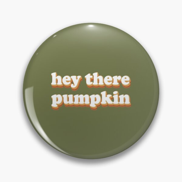 Item preview, Hey There Pumpkin designed and sold by Moeez Javed.
