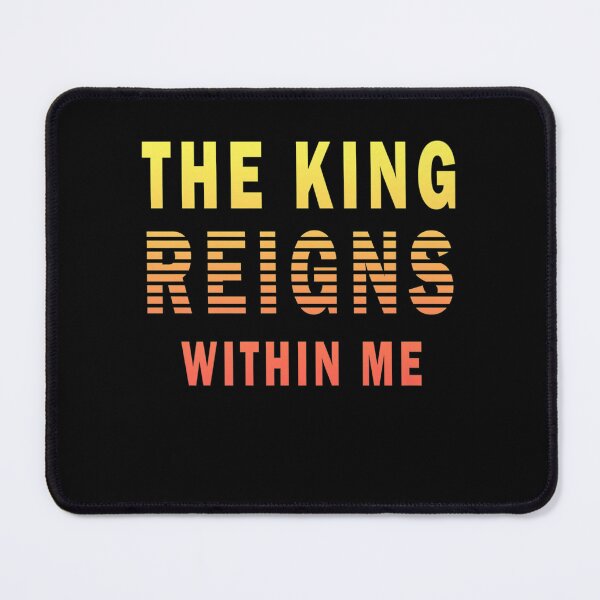 Item preview, The King Reigns Within Me designed and sold by GertrudPohl88.