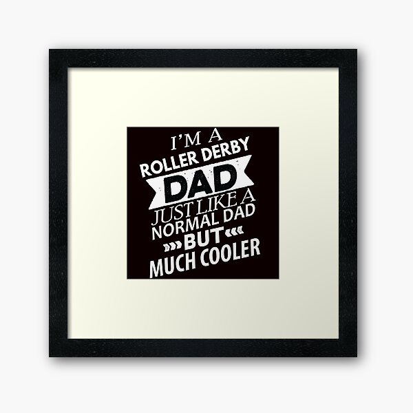 Item preview,  I'm A Roller Derby Dad designed and sold by Aerial Addicts.