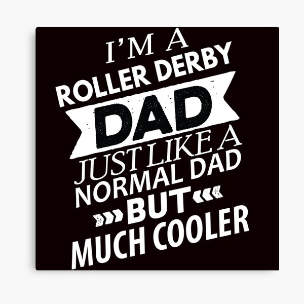Item preview,  I'm A Roller Derby Dad designed and sold by Aerial Addicts.