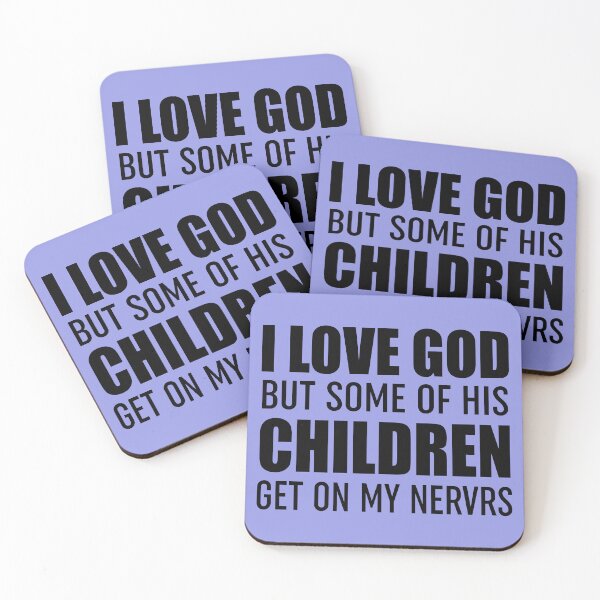 Item preview, I Love God But Some Of His Children designed and sold by Moeez Javed.