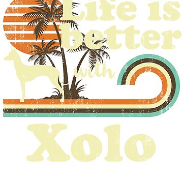 Imagen de la obra  Life is Better with Xoloitzcuintli Xolo Vintage de rafaeltto