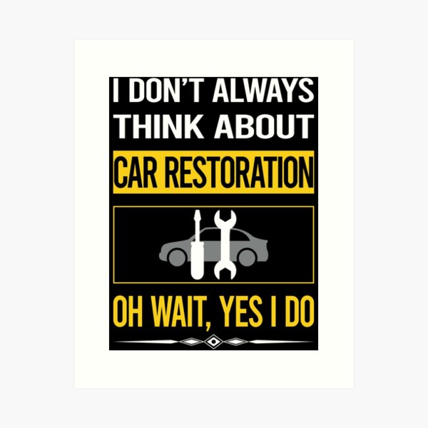 Item preview, Funny Yes I Do Car Restoration designed and sold by gowenefkolaob.