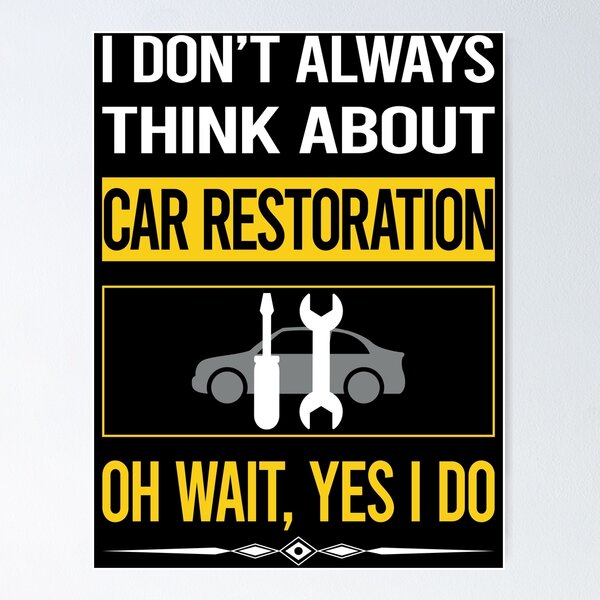 Item preview, Funny Yes I Do Car Restoration designed and sold by gowenefkolaob.