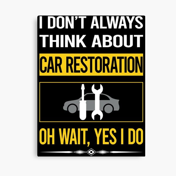 Item preview, Funny Yes I Do Car Restoration designed and sold by gowenefkolaob.