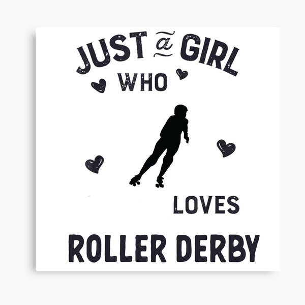 Item preview, Just A Girl Who Loves Roller Derby  designed and sold by Aerial Addicts.