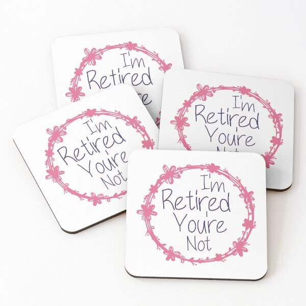 Item preview, I'm Retired You're Not Funny Dad Quote designed and sold by medbdj.