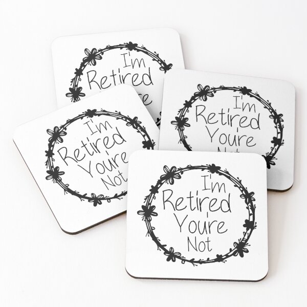 Item preview, I'm Retired You're Not Funny Dad Quote designed and sold by medbdj.