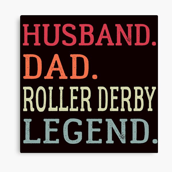 Item preview, Husband Dad Roller Derby Legend designed and sold by Aerial Addicts.