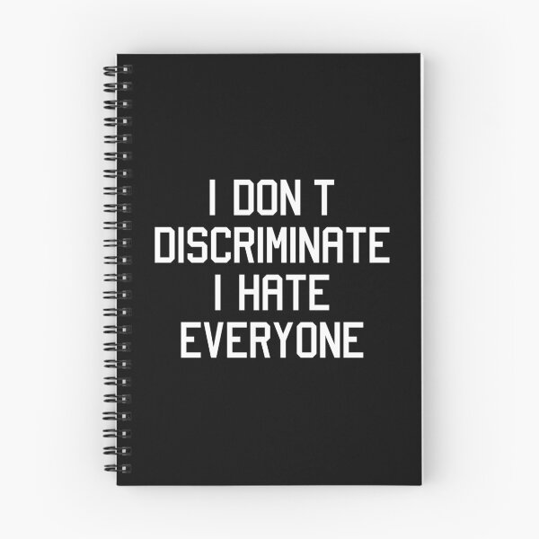 Item preview, I Don't Discriminate I Hate Everyone designed and sold by Eriksonshop.
