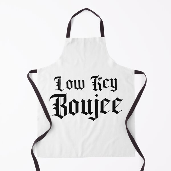 Item preview, Low Key Boujee designed and sold by Moeez Javed.