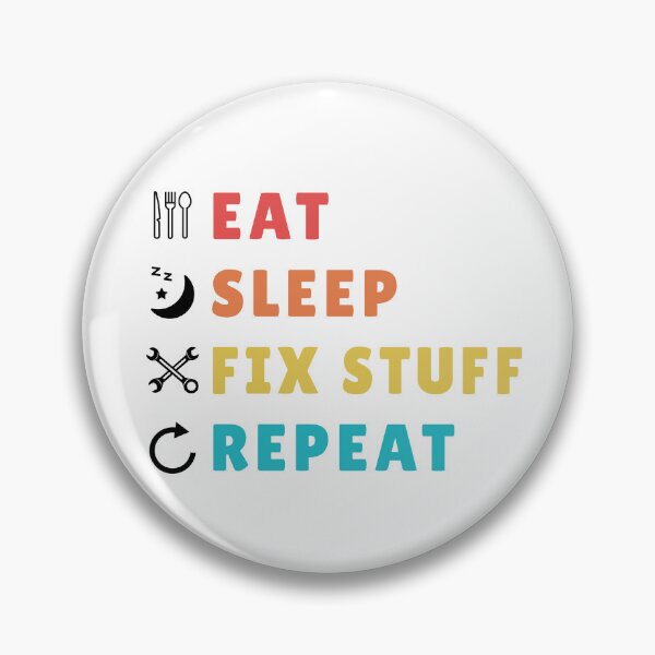 Item preview, Eat Sleep Fix Stuff Repeat, Funny Gift For Mechanician designed and sold by Graphicista.