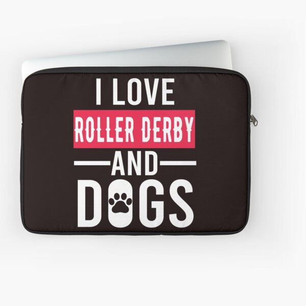 Item preview, I Love Roller Derby And Dogs designed and sold by Aerial Addicts.
