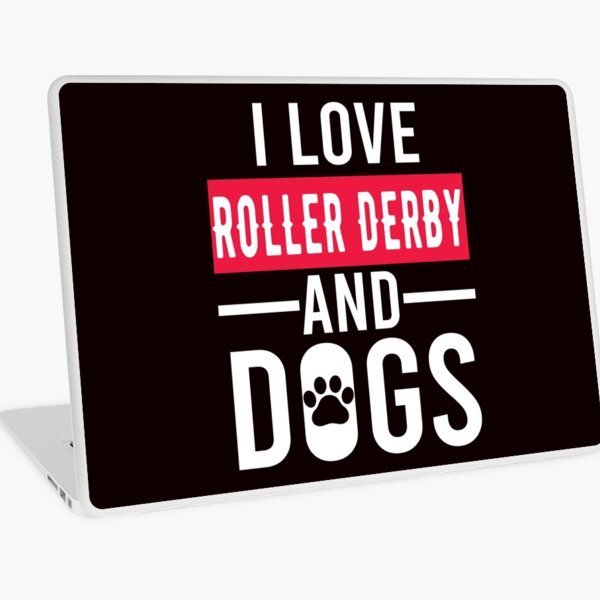 Item preview, I Love Roller Derby And Dogs designed and sold by Aerial Addicts.