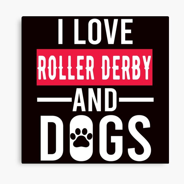 Item preview, I Love Roller Derby And Dogs designed and sold by Aerial Addicts.
