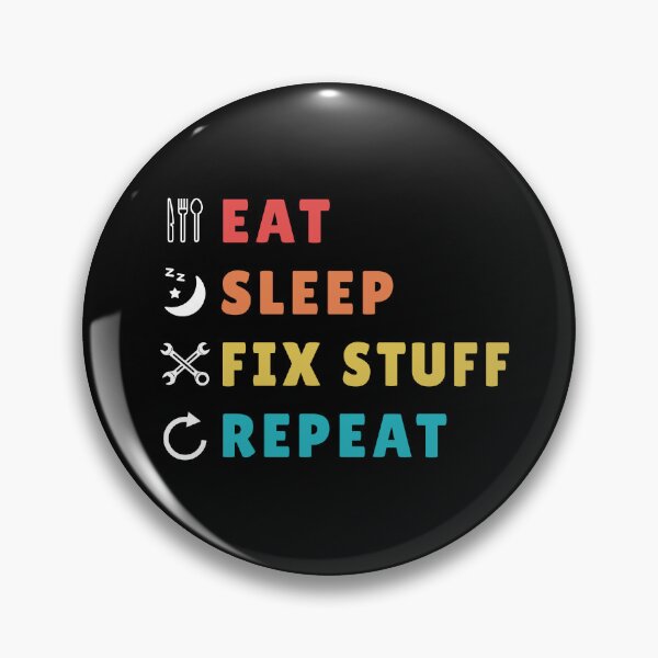 Item preview, Eat Sleep Fix Stuff Repeat, Funny Gift For Mechanician designed and sold by Graphicista.