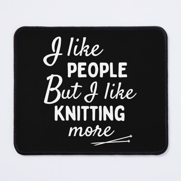 Item preview, I like people BUT I like knitting more designed and sold by TheGreenGoat.