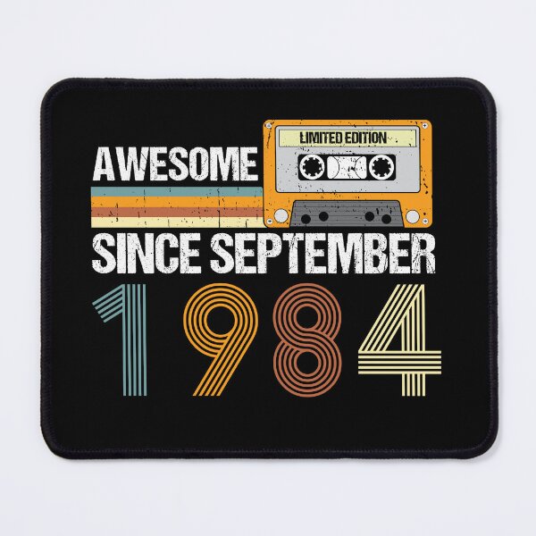 Item preview, Awesome Since September 1984 | 40th birthday | vintage September 1984 designed and sold by AMINE  ★★★★★.