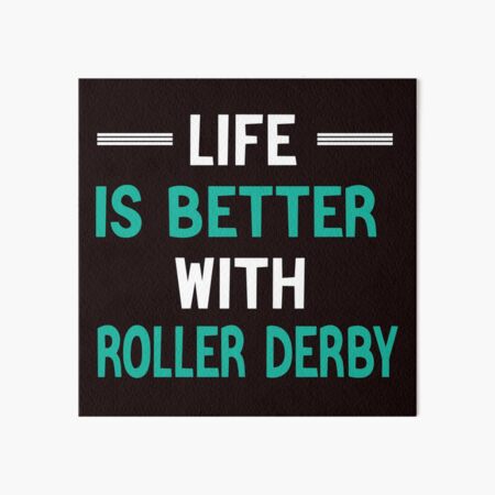 Item preview, Life Is Better With Roller Derby designed and sold by Aerial Addicts.