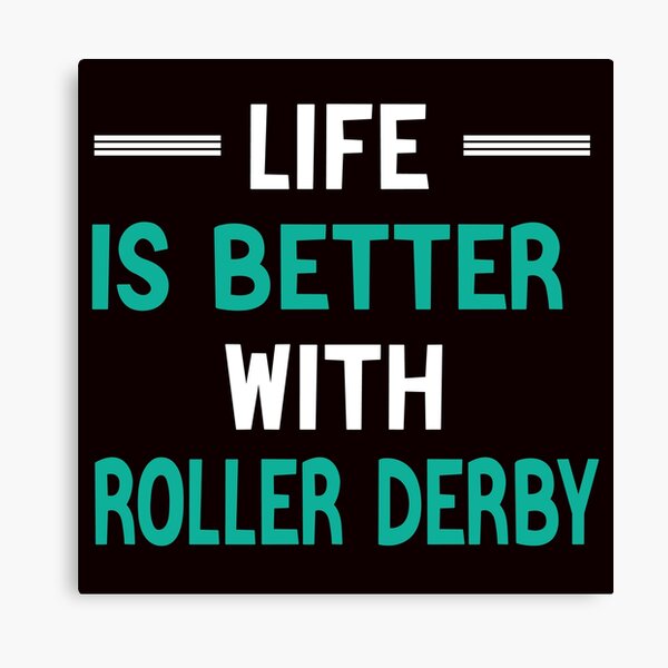 Item preview, Life Is Better With Roller Derby designed and sold by Aerial Addicts.