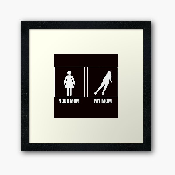 Item preview, Your Mom Vs My Roller Derby Mom designed and sold by Aerial Addicts.
