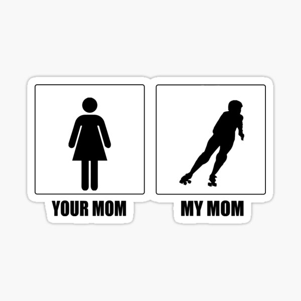 Item preview, Your Mom Vs My Roller Derby Mom designed and sold by Aerial Addicts.