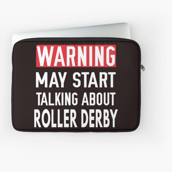 Item preview, Warning May Start talking About Roller Derby designed and sold by Aerial Addicts.