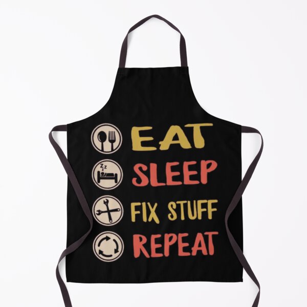 Item preview, Eat Sleep Fix Stuff Repeat designed and sold by Ala Muk.